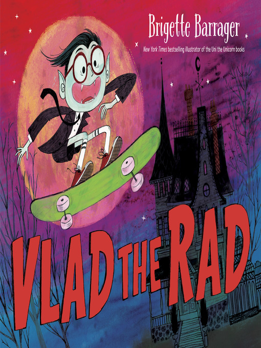 Title details for Vlad the Rad by Brigette Barrager - Available